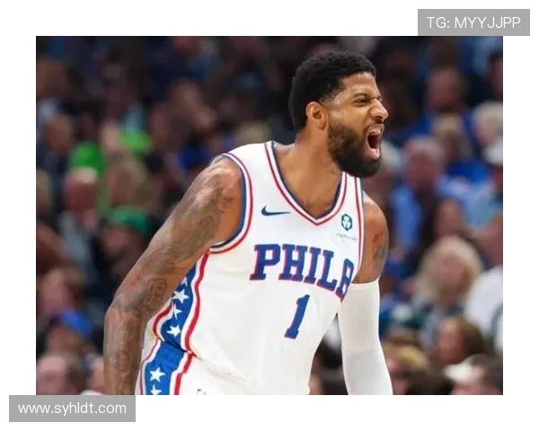 保罗·乔治领衔打造新阵容助力球队冲击总冠军的前景分析