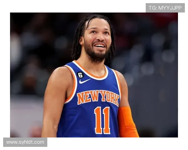 尼克斯黑马之谜:布伦森与OG组合如何引领联盟净效率榜首